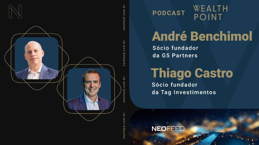 wealth-point-#4-–-thiago-castro,-da-tag-investimentos,-e-andre-benchimol,-da-g5-partners-–-neofeed