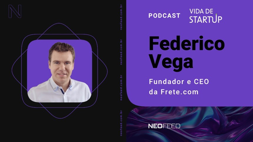 vida-de-startup-#9-–-federico-vega,-fundador-e-ceo-da-frete.com-–-neofeed