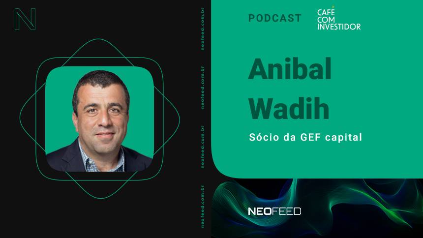cafe-com-investidor-#83-–-anibal-wadih,-socio-da-gef-capital-–-neofeed
