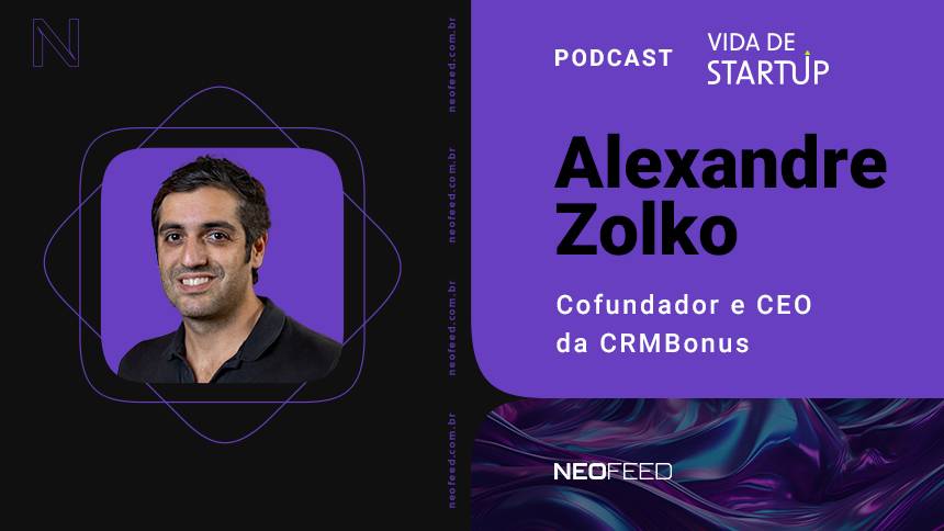 vida-de-startup-#12-–-alexandre-zolko,-cofundador-e-ceo-da-crmbonus-–-neofeed