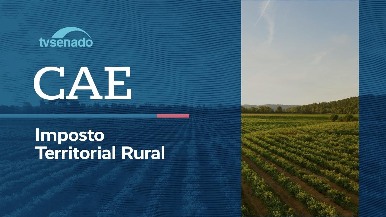 ao-vivo:-cae-debate-proposta-de-mudanca-de-calculo-do-itr-–-7/7/26