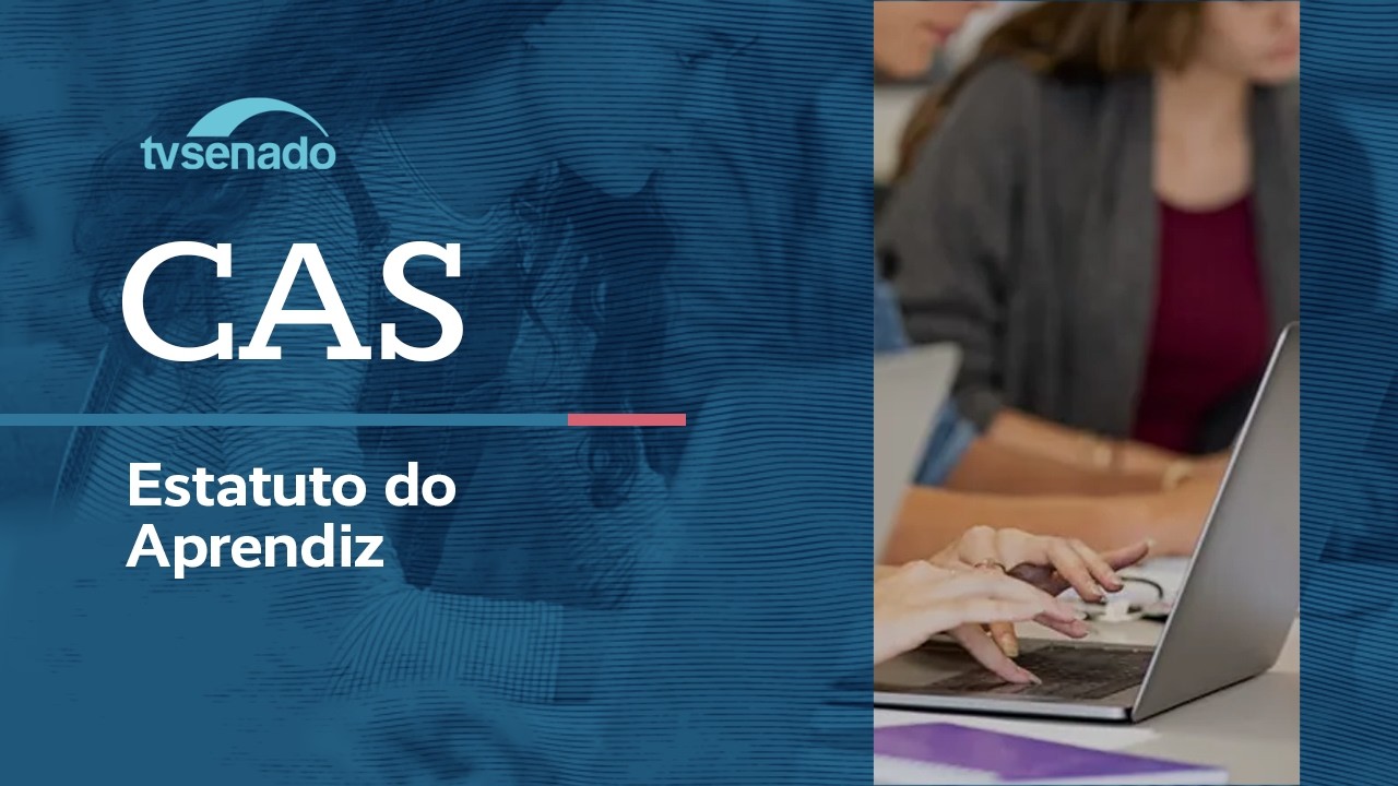 ao-vivo:-cas-debate-criacao-do-estatuto-do-aprendiz-–-14/7/26