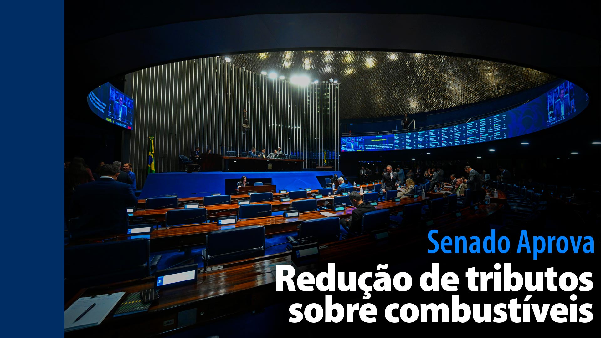 senado-aprova:-reducao-de-tributos-sobre-combustiveis