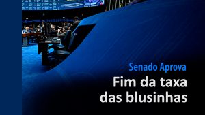 senado-aprova:-fim-da-“taxa-das-blusinhas”
