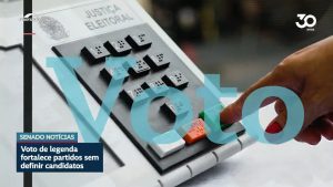 eleicoes-2026:-saiba-o-que-e-o-voto-de-legenda