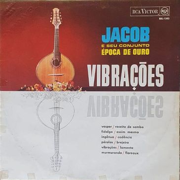 Capa do disco Vibrações Jacob/RCA VICTOR Brasília (DF), 06/09/2026 - Roda de Choro estreia com homenagem a disco de Jacob do Bandolim. Capa do disco Vibrações Jacob/RCA VICTOR